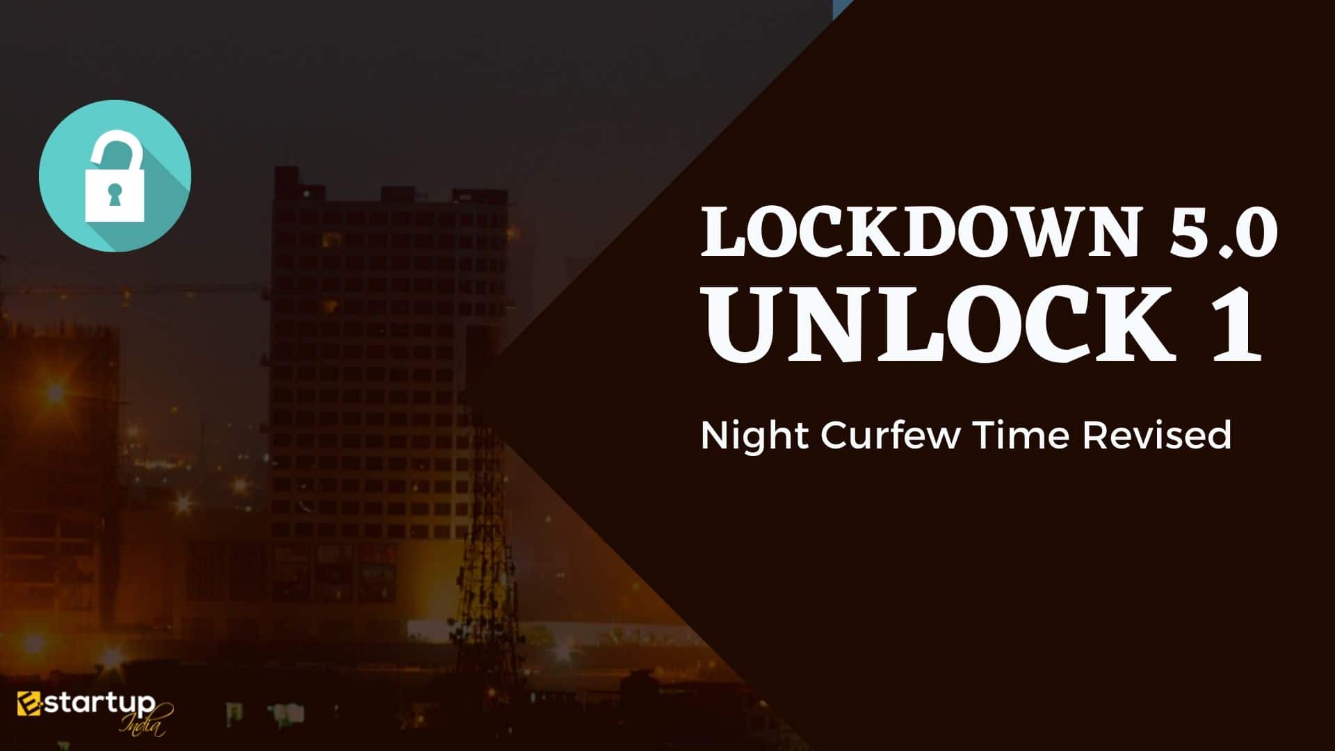 Lockdown 5.0 Night Curfew time