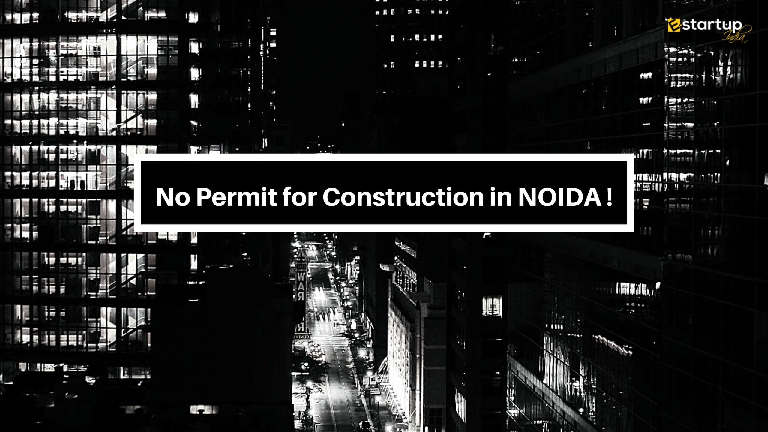 no permit to contractor for construction in Noida