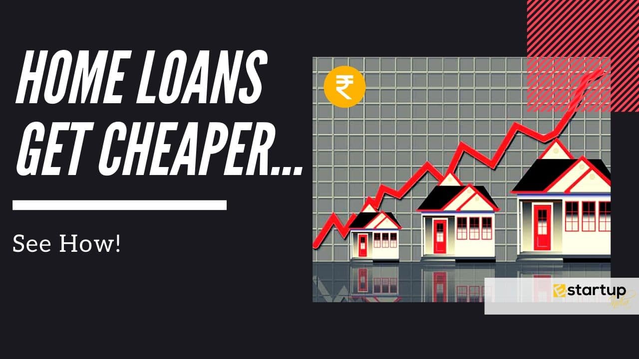 home loans get cheaper