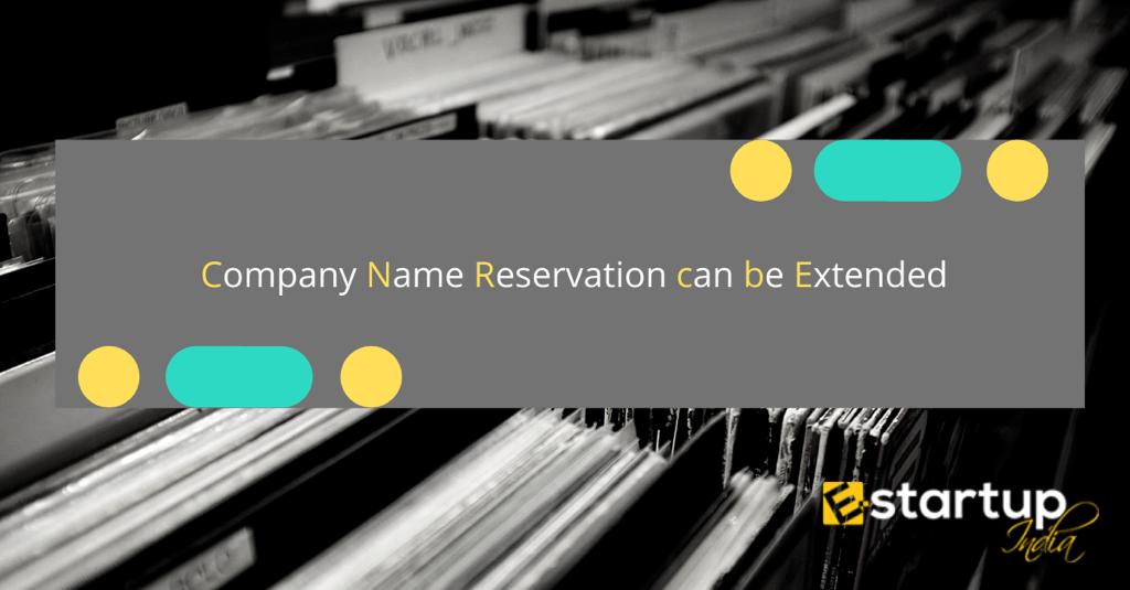 Company Name Reservation can be extended