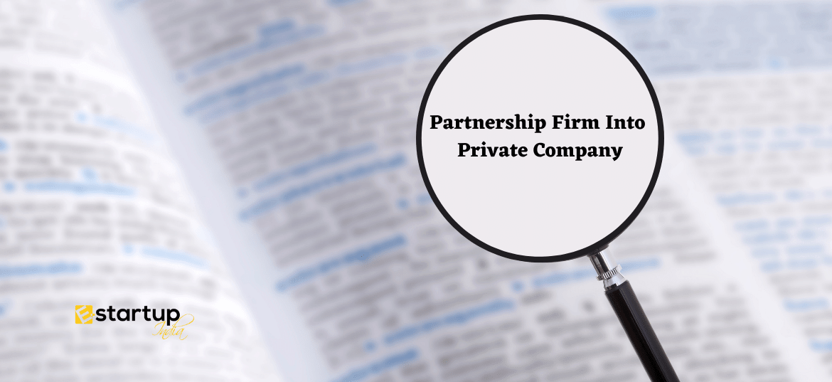 How to convert Partnership Firm into Private Company