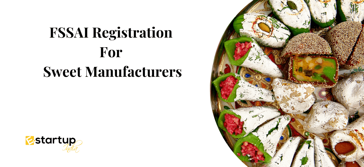 FSSAI registration for Sweet Manufacturers