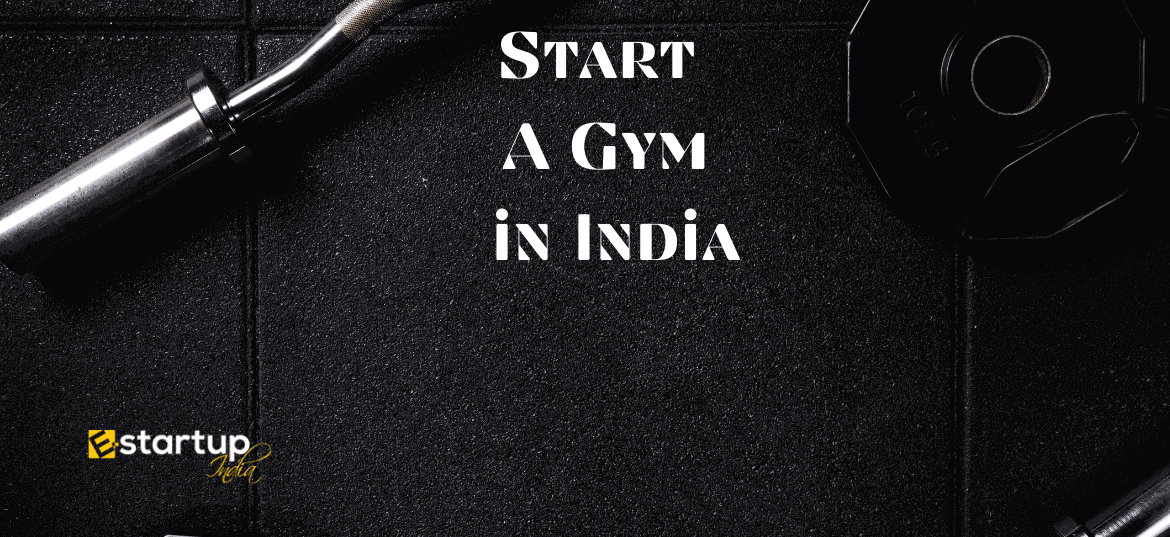 How To Start A Gym in India