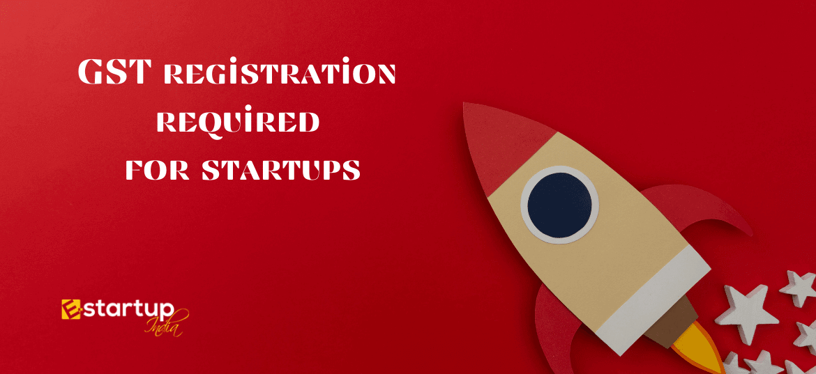 Is GST registration required for startups