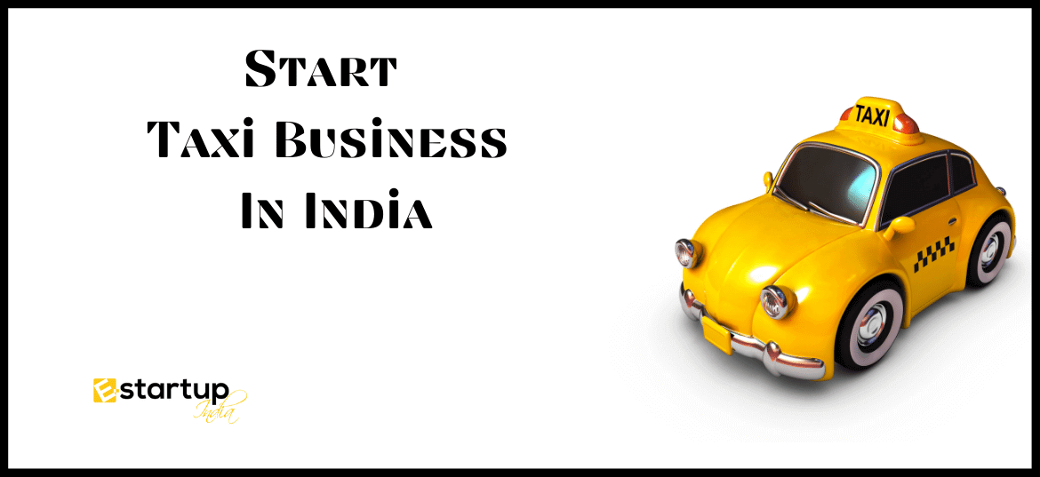 How To Start Taxi Business In India