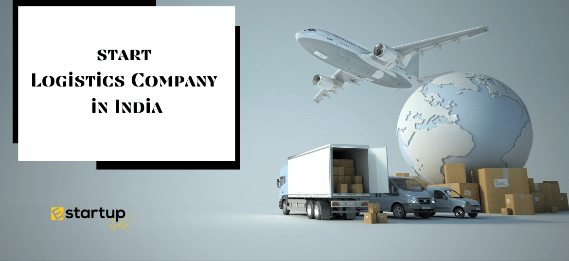 How to start Logistics Company in India