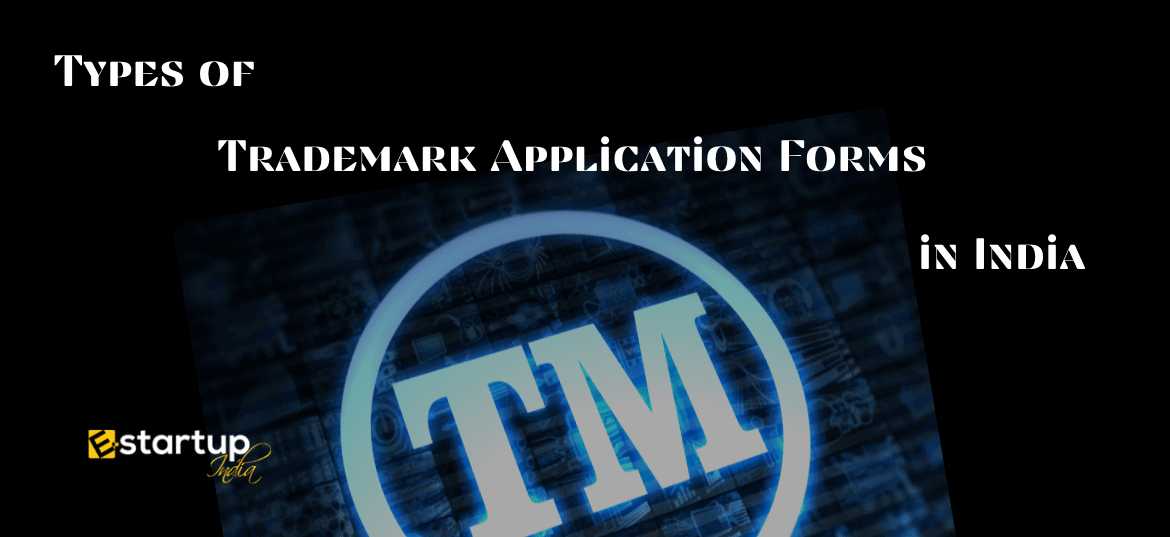 Types of Trademark Application Forms in India