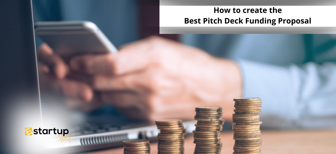 How to create the Best Pitch Deck Funding Proposal