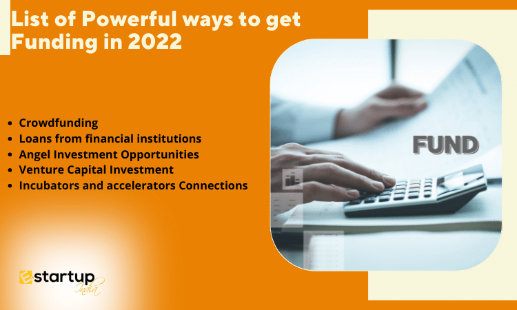 List of Powerful ways to get Funding in 2022