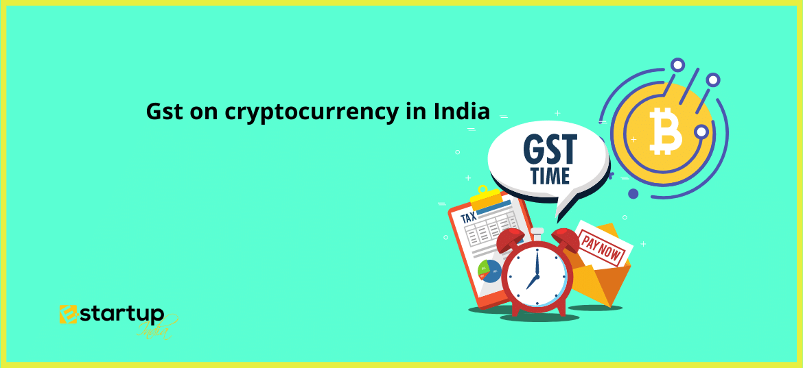 Gst on crypatocurrency in India