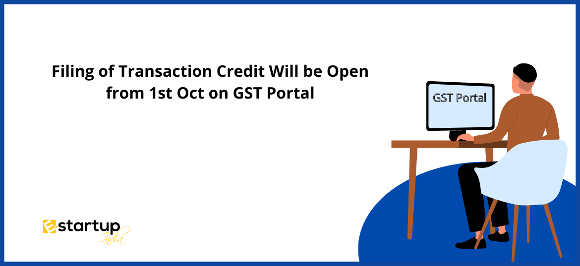 GST Portal to Open from 1st October for filing of Transitional Credit GSTN