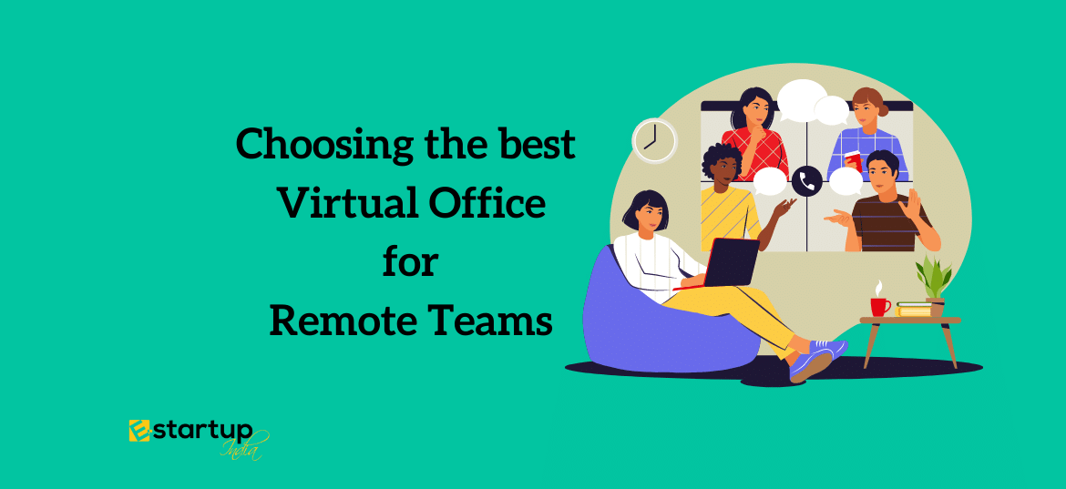 Choosing the best Virtual Office for Remote Teams