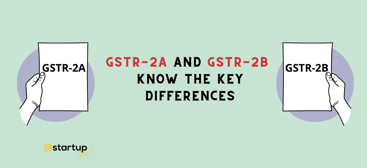 GSTR-2A and GSTR-2B Know the key differences