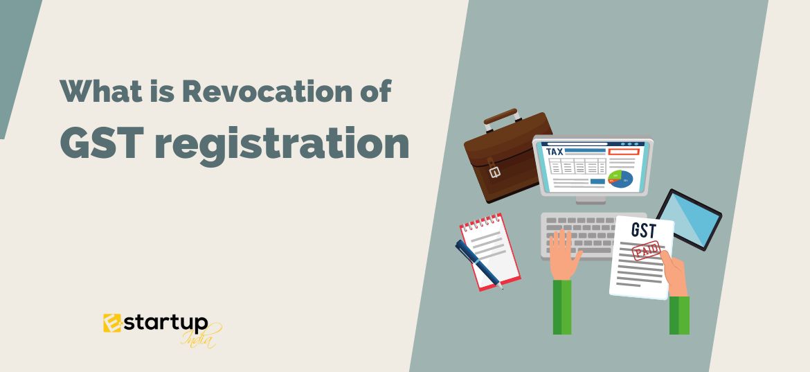 What is Revocation of GST registration