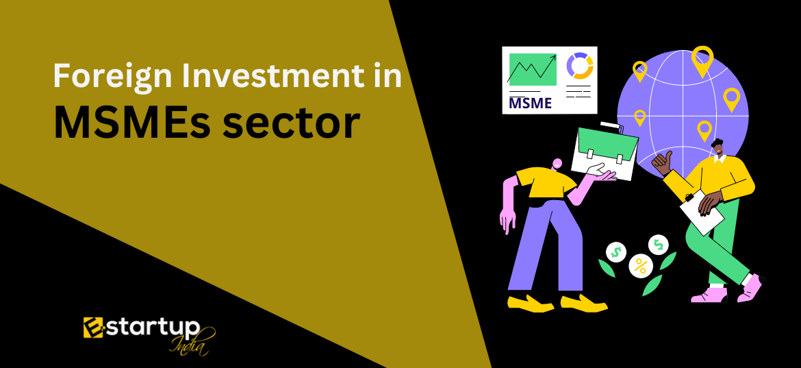 Foreign Investment in MSMEs sector