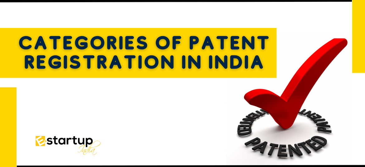 Categories of Patent Registration in India