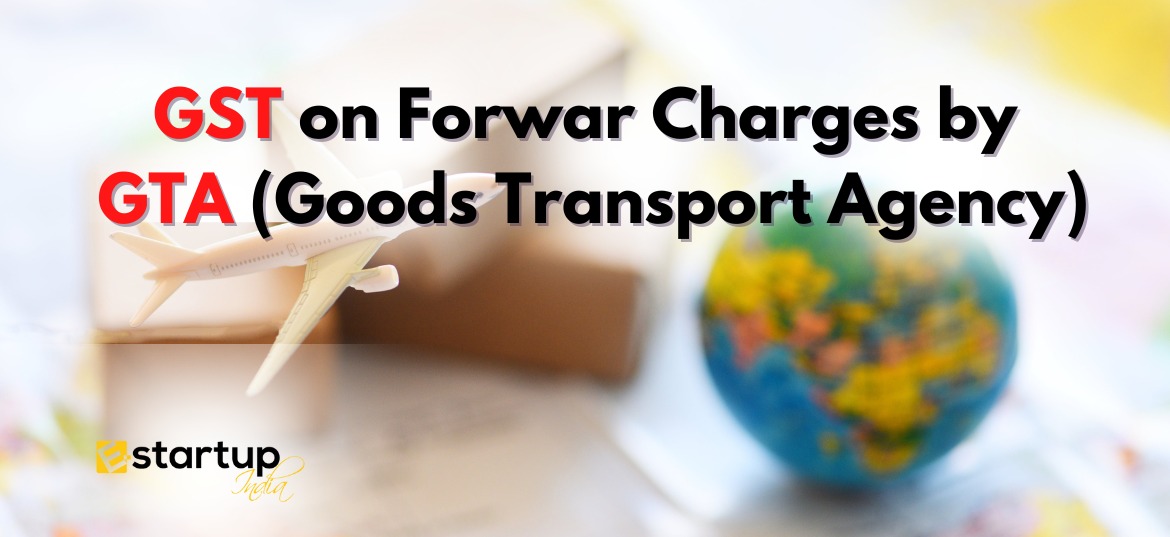 GST on Forward Charges by GTA