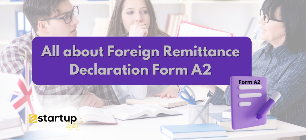 All about Foreign Remittance Declaration Form A2