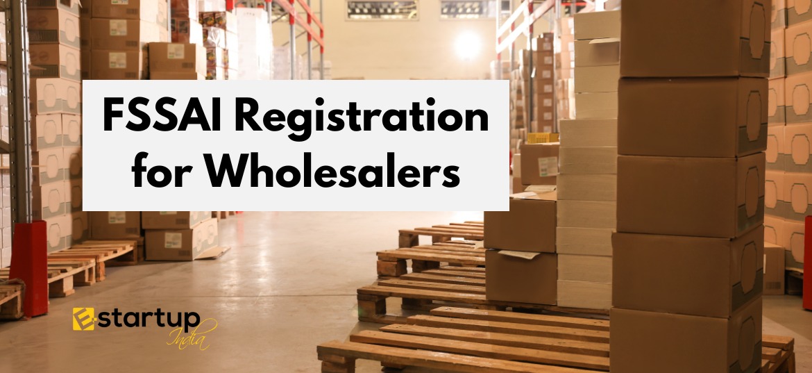 FSSAI Registration For WholeSaler