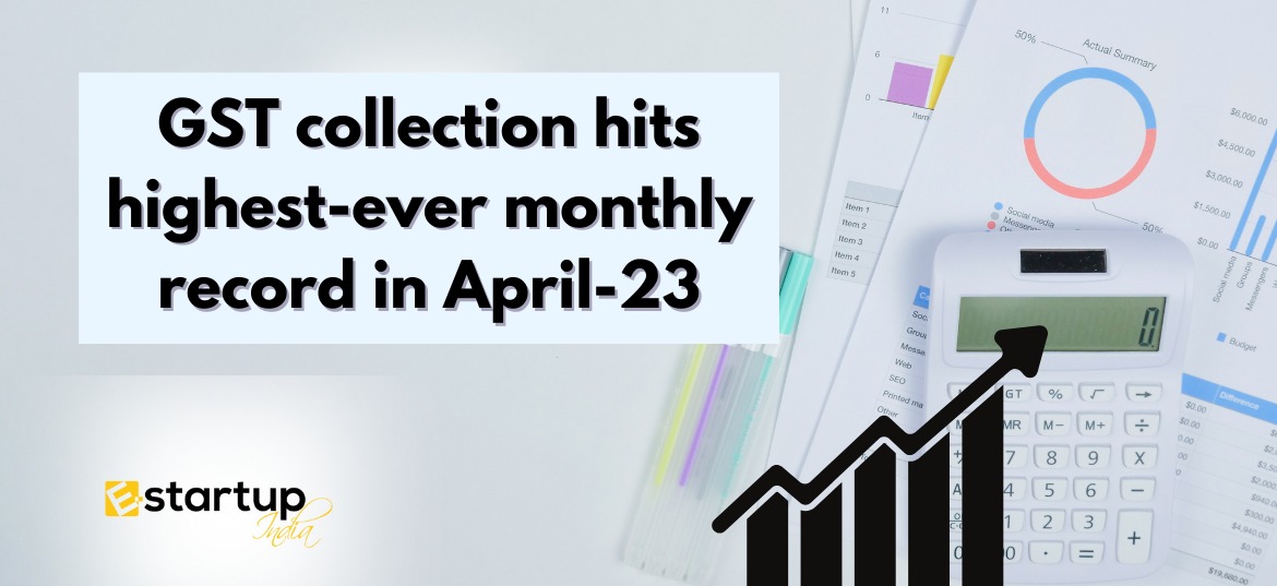 GST collection hits highest-ever monthly record in April-23
