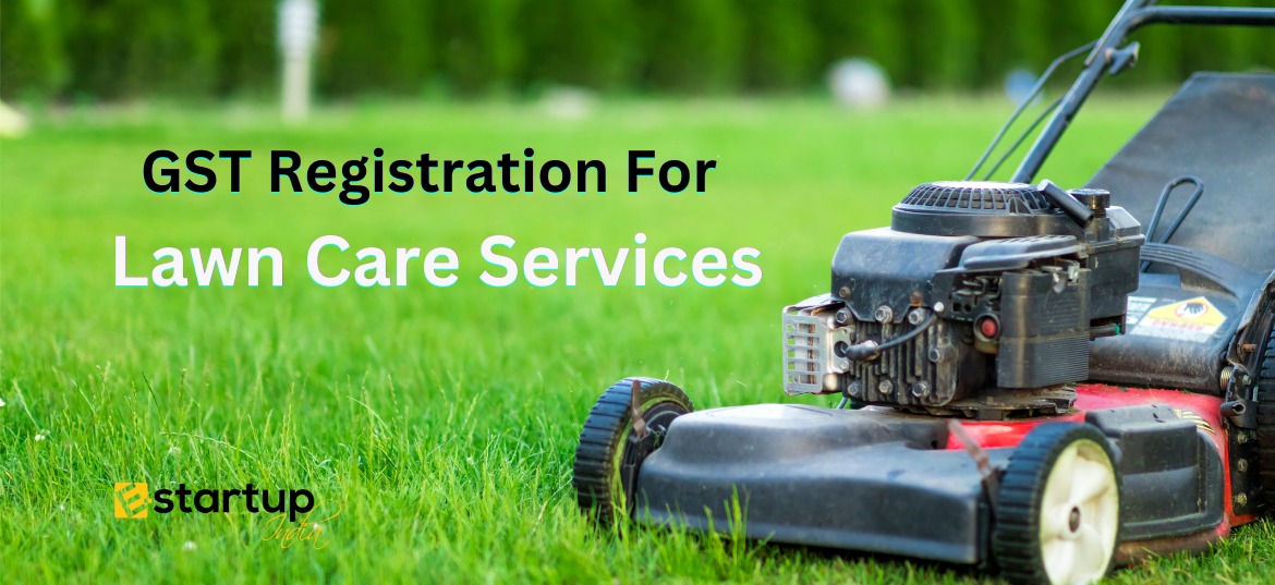 GST Registration For Lawn Care Services