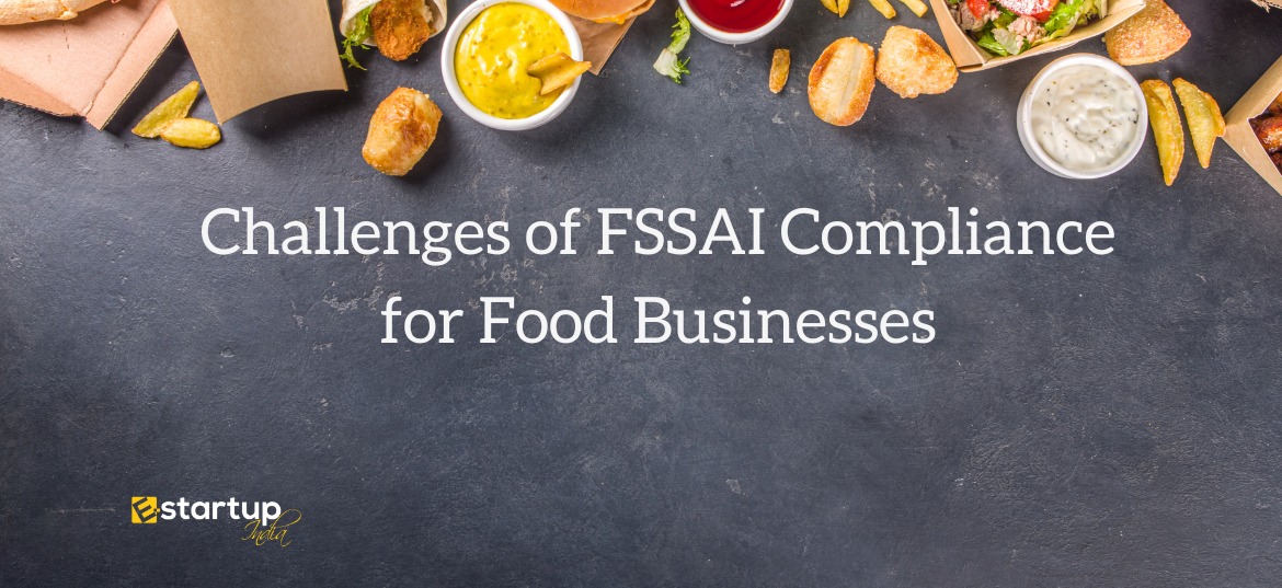 Challenges of FSSAI Compliance for Food Businesses