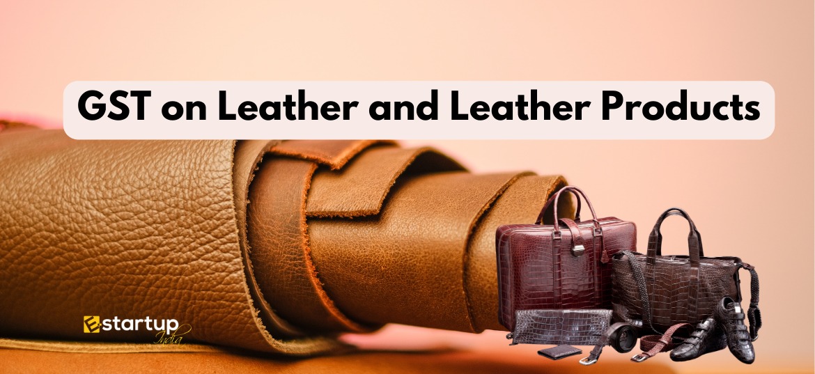 GST on Leather and Leather Products