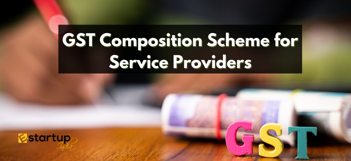 GST Composition Scheme for Service Providers