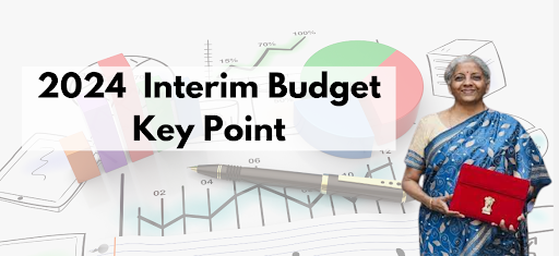 2024 Interim Budget Key Points