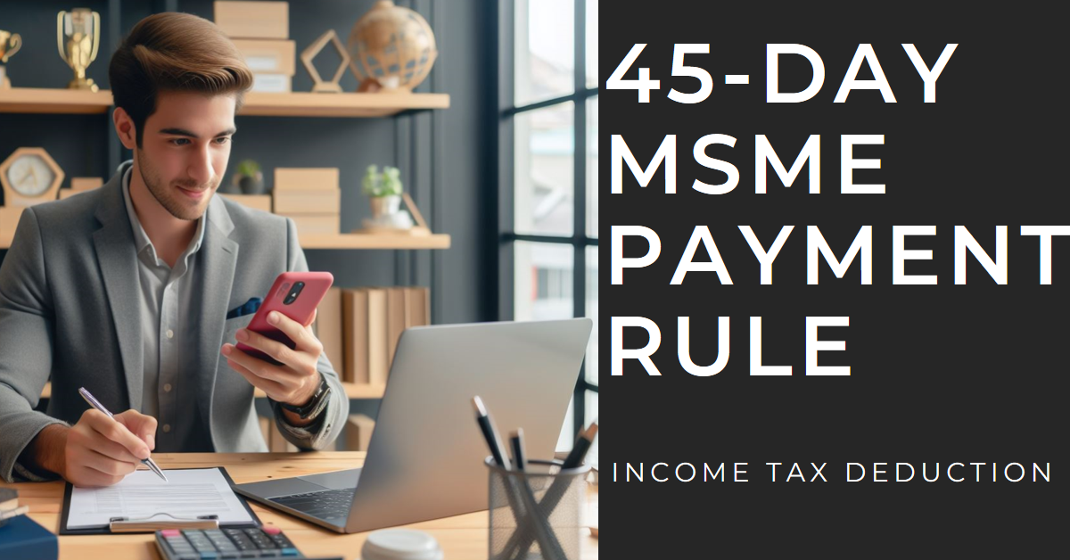 45-Day MSME Payment Rule