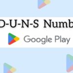 How to Apply DUNS Number for Google Play Store